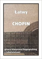 Łatwy Chopin. Gitara klasyczna/fingerpicking z tabulaturami
