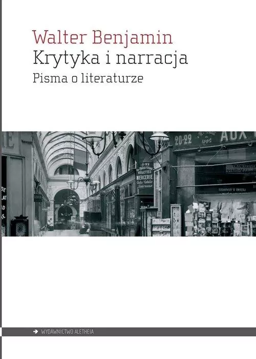 Krytyka i narracja. Pisma o literaturze - tantis.pl