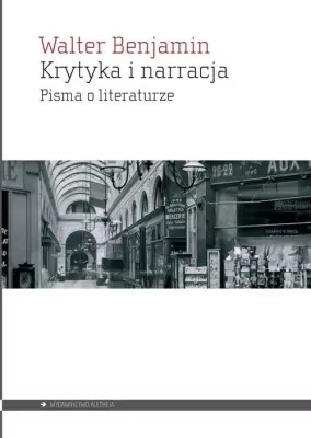 Krytyka i narracja. Pisma o literaturze