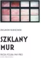 Szklany mur. Proza polska 1945 - 1980 - tantis.pl