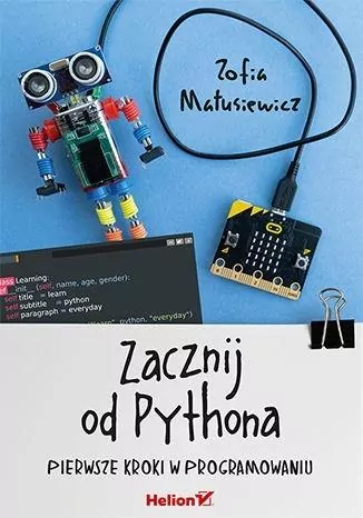 Zacznij od Pythona. Pierwsze kroki w programowaniu - tantis.pl