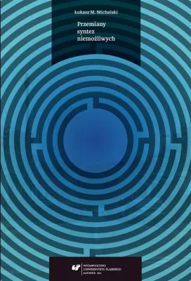 Przemiany syntez niemożliwych
