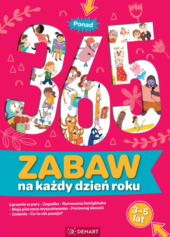 Ponad 365 zabaw na każdy dzień roku. Wiek 3-5 lat - tantis.pl