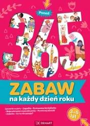 Ponad 365 zabaw na każdy dzień roku. Wiek 3-5 lat