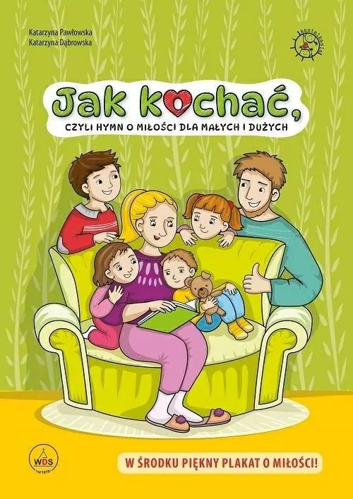 Jak kochać, czyli hymn o miłości dla małych i dużych - tantis.pl