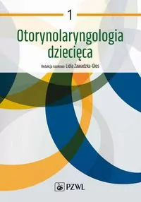 Otorynolaryngologia dziecięca. Tom 1 - tantis.pl