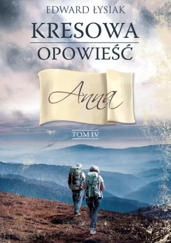 Anna. Kresowa opowieść. Tom 4 - tantis.pl
