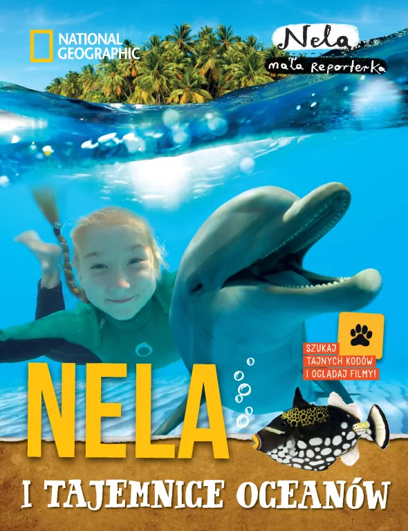 Nela i tajemnice oceanów. Nela mała reporterka - tantis.pl