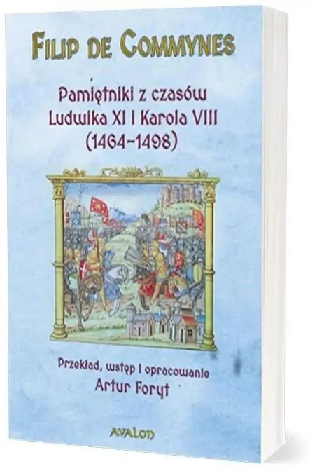 Pamiętniki z czasów Ludwika XI i Karola VIII (1464 - 1498) - tantis.pl