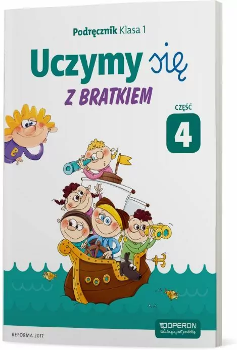 Uczymy się z Bratkiem 1 Podręcznik cz.4 OPERON - tantis.pl