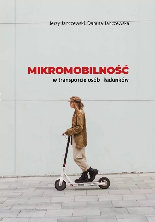 Mikromobilność w transporcie osób i ładunków - tantis.pl