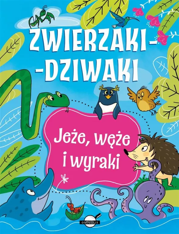 Zwierzaki-dziwaki. Jeże, węże i wyraki - tantis.pl