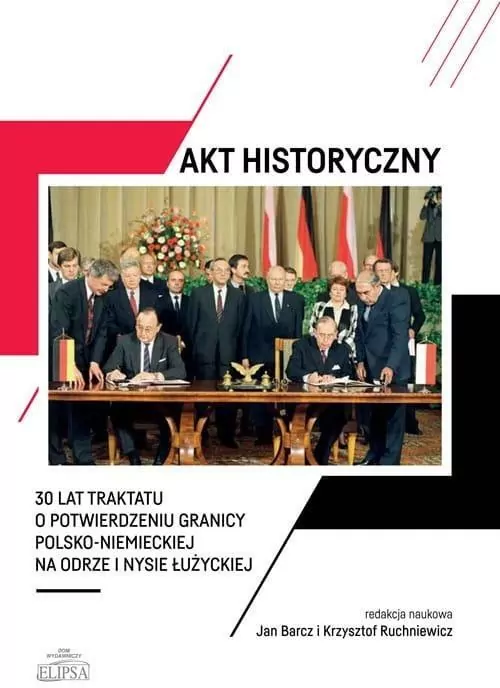 Akt historyczny - 30 lat Traktatu o potwierdzeniu granicy polska-niemieckiej - tantis.pl