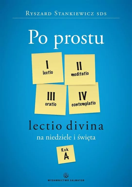 Po prostu Lectio divina na niedz. i święta. Rok A - tantis.pl