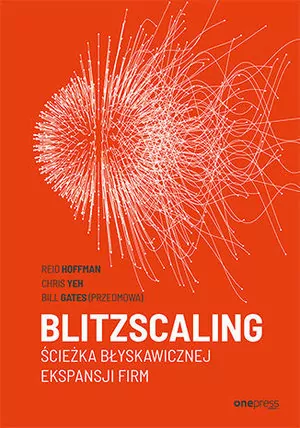 Blitzscaling. Ścieżka błyskawicznej ekspansji firm - tantis.pl