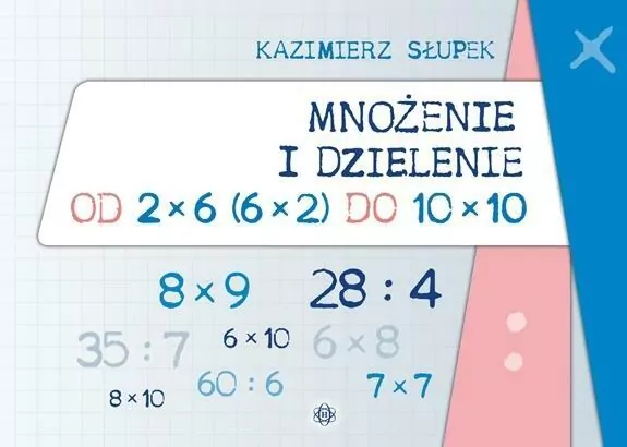 Mnożenie i dzielenie od 2x6 (6x2) do 10x10 - tantis.pl