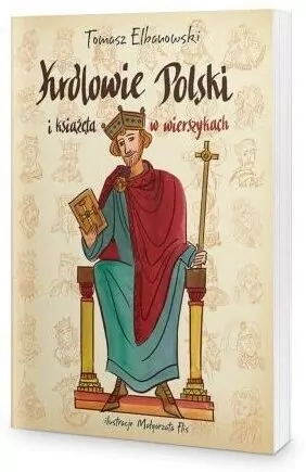 Królowie i książęta Polski w wierszykach - tantis.pl
