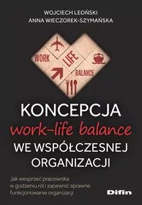 Koncepcja work-life balance we współczesnej org. - tantis.pl