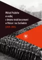 Wkład Polaków w walkę z dwoma totalitaryzmami.. - tantis.pl