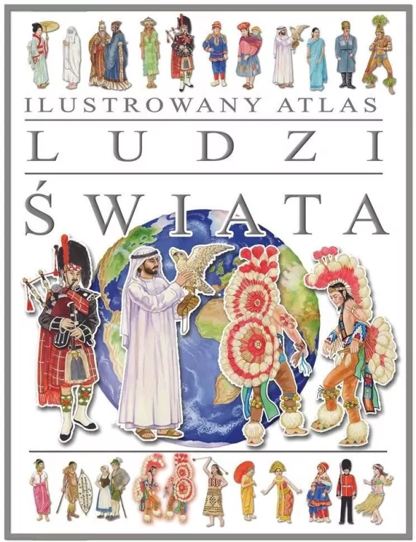 Ilustrowany atlas ludzi świata - tantis.pl