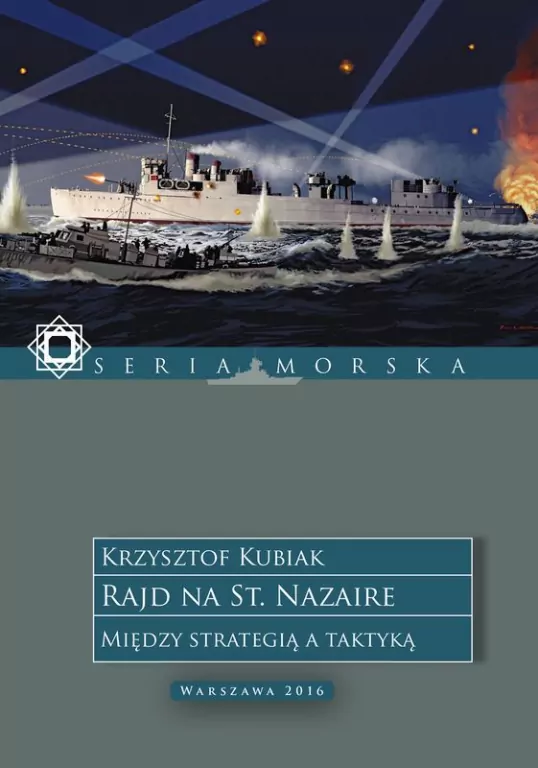 Rajd na St. Nazaire. Między strategią a taktyką. - tantis.pl