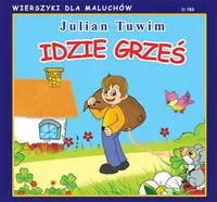 Wierszyki dla Maluchów 184. Idzie Grześ - tantis.pl
