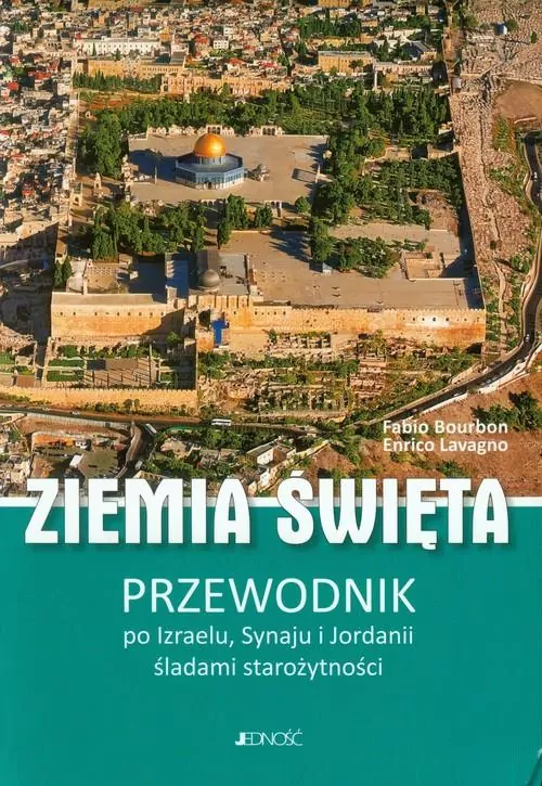 Ziemia Święta. Przewodnik po Izraelu, Synaju... - tantis.pl