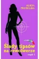 Ślady tipsów na rewolwerze Tom 1 - tantis.pl