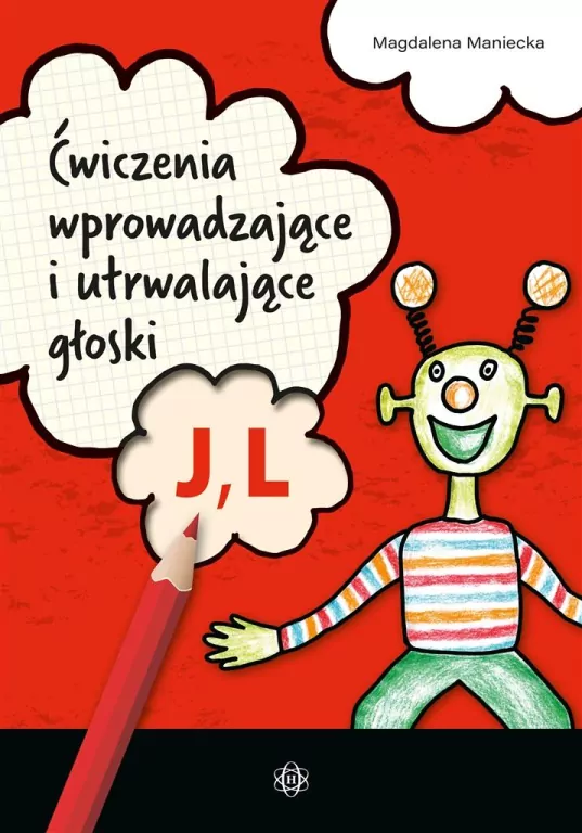 Ćwiczenia wprowadzające i utrwalające głoski J, L - tantis.pl