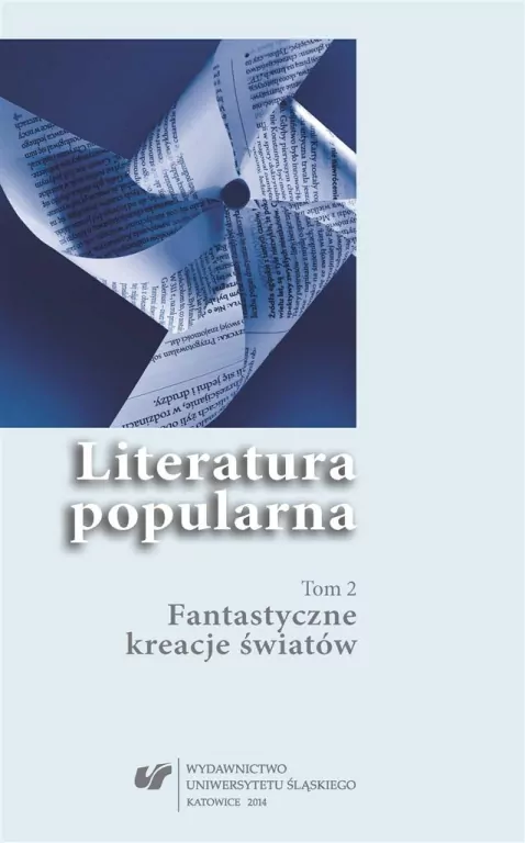 Literatura popularna T.2 Fantastyczne kreacje... E-book - tantis.pl