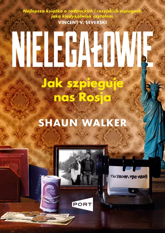 Nielegałowie. Jak szpieguje nas Rosja? - tantis.pl