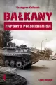 Bałkany. Raport z polskich misji. - tantis.pl