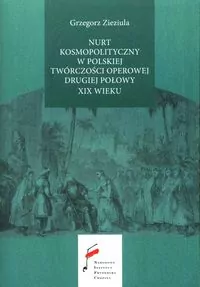 Nurt kosmopolityczny w polskiej twórczości operowej drugiej połowy XIX wieku