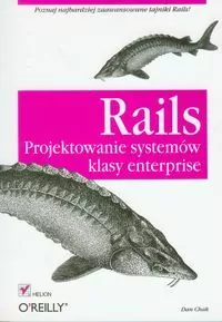 Rails. Projektowanie systemów klasy enterprise - tantis.pl