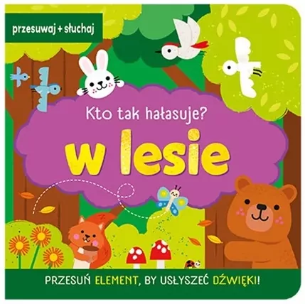 W lesie. Kto tak hałasuje? - tantis.pl