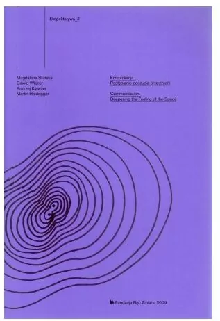 Ekspektatywa 2. Komunikacja. Pogłębianie uczucia przestrzeni. Communication Deepening the Feeling of the Space - tantis.pl