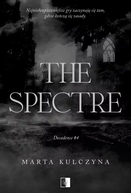 The Spectre. Decadence. Tom 4 - tantis.pl
