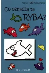 Co oznacza ta ryba?