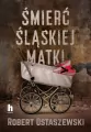 Śmierć śląskiej matki - tantis.pl