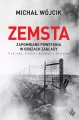 Zemsta. Zapomniane powstania w obozach Zagłady: Treblinka, Sobibór, Auschwitz-Birkenau - tantis.pl
