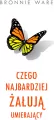 Czego najbardziej żałują umierający - tantis.pl