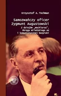 Samozwańczy oficer Zygmunt Augustowski - tantis.pl
