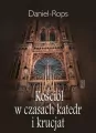 Kościół w czasach katedr i krucjat - tantis.pl