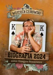 Wojciech Cejrowski. Biografia 2024