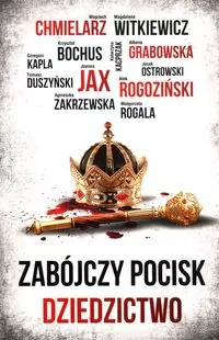 Dziedzictwo. Zabójczy pocisk - tantis.pl