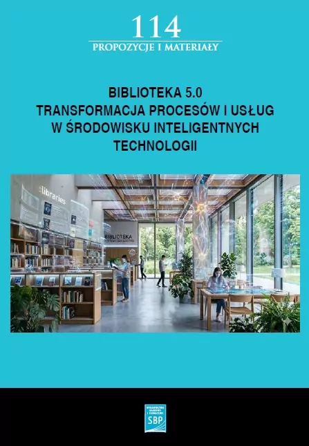 Biblioteka 5.0: transformacja procesów i usług w środowisku inteligentnych technologii - tantis.pl