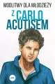 Modlitwy dla młodzieży z Carlo Acutisem - tantis.pl
