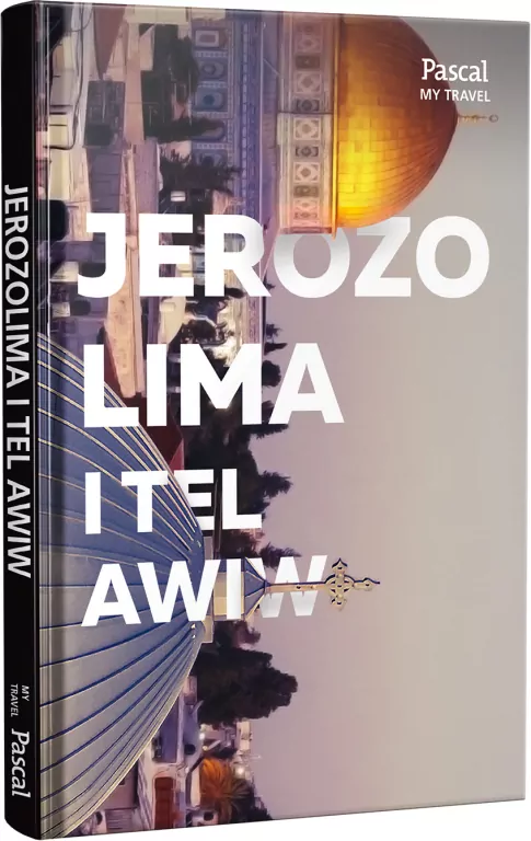 Jerozolima i Tel Awiw. Pascal My Travel - tantis.pl