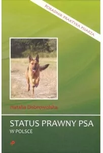 Status prawny psa w Polsce. Poradnik praktyka psiarza - tantis.pl