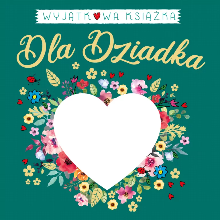 Wyjątkowa książka dla Dziadka - tantis.pl